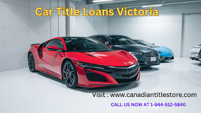 Get the Best Rates with Car Title Loans Victoria